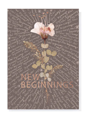 New Beginnings Greeting Card